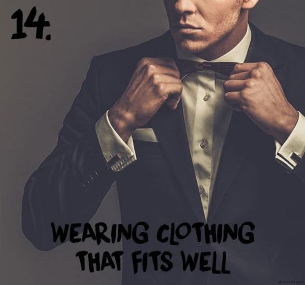 14. Wearing clothing that fits well