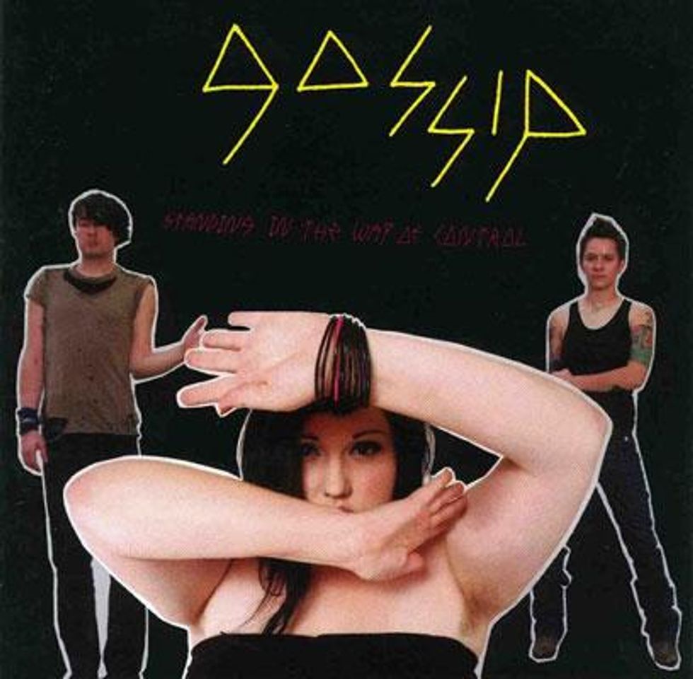 22. The Gossip, 'Standing in the Way of Control,' 2006