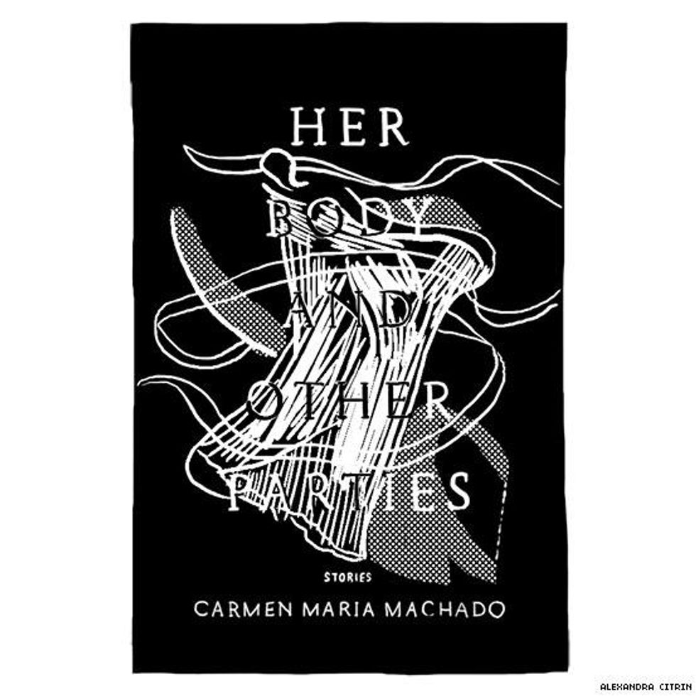 3. "Her Body and Other Parties" by Carmen Maria Machado