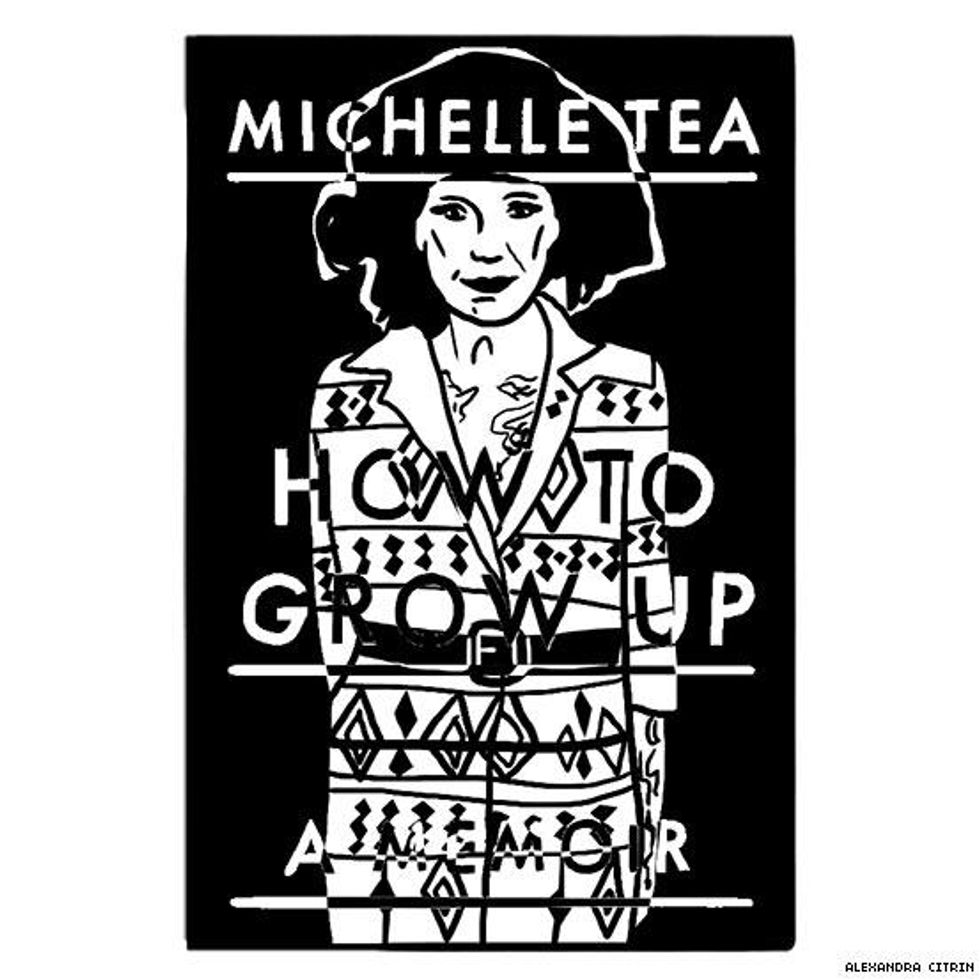 7. How to Grow Up by Michelle Tea