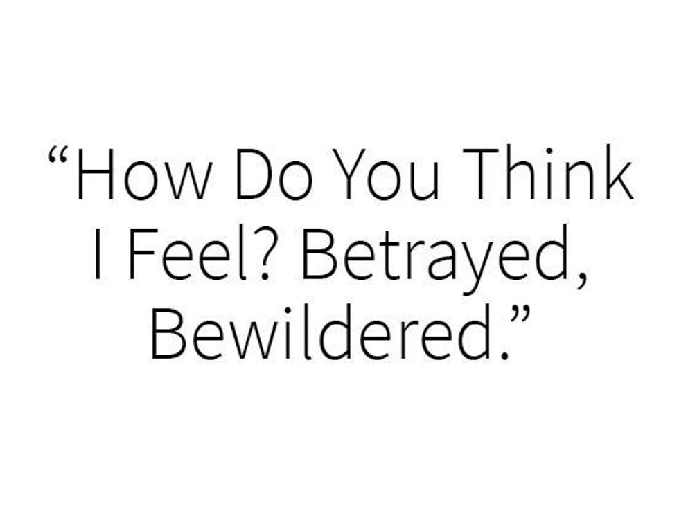betrayed bewildered