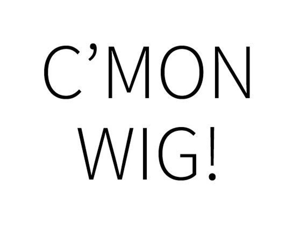 c'mon wig
