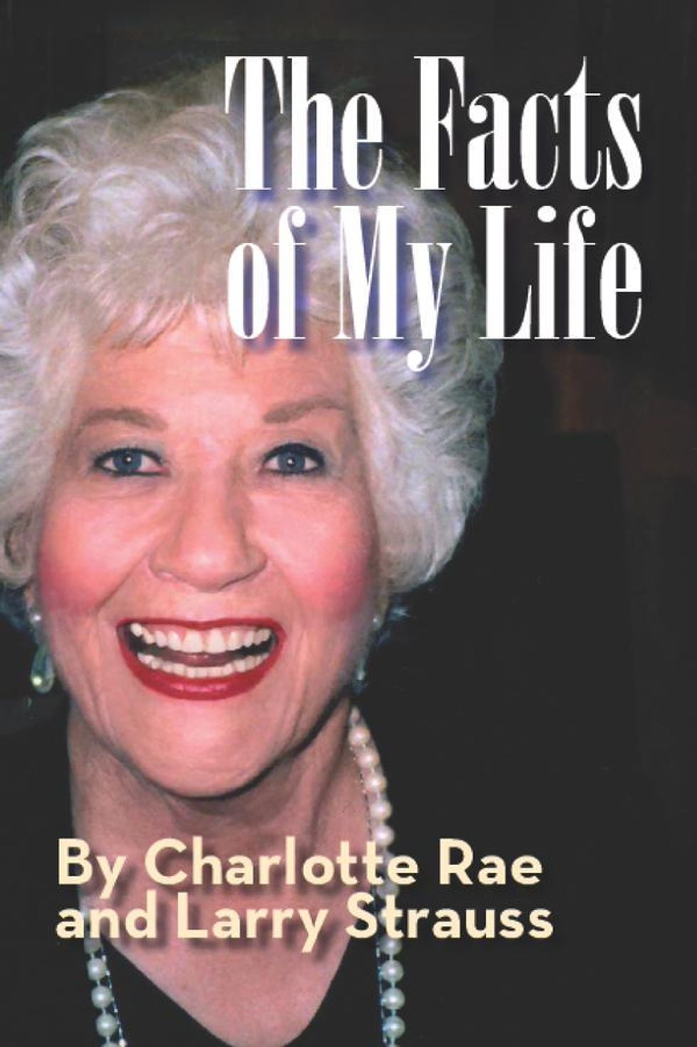 Charlotte Rae Facts of My Life
