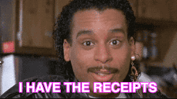 I_have_the_receipts