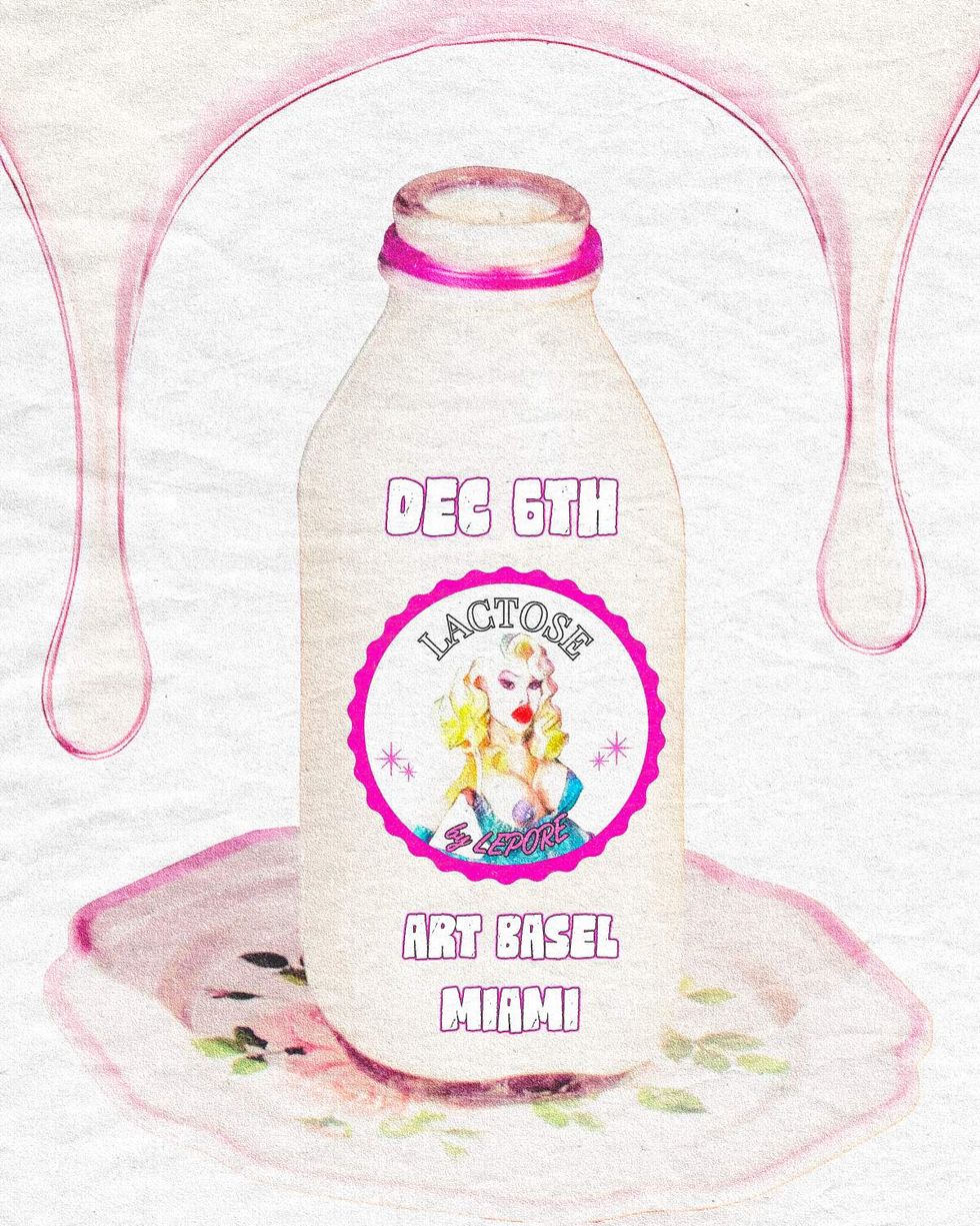 Lactose by Lepore showing at Art Basel Miami on December 6, 2025