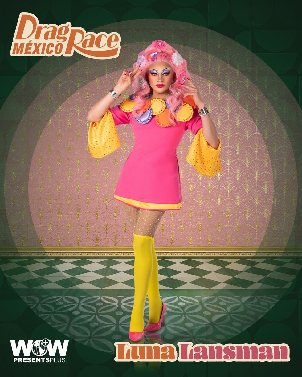 Luna Lansman on Drag Race M\u00e9xico season 2