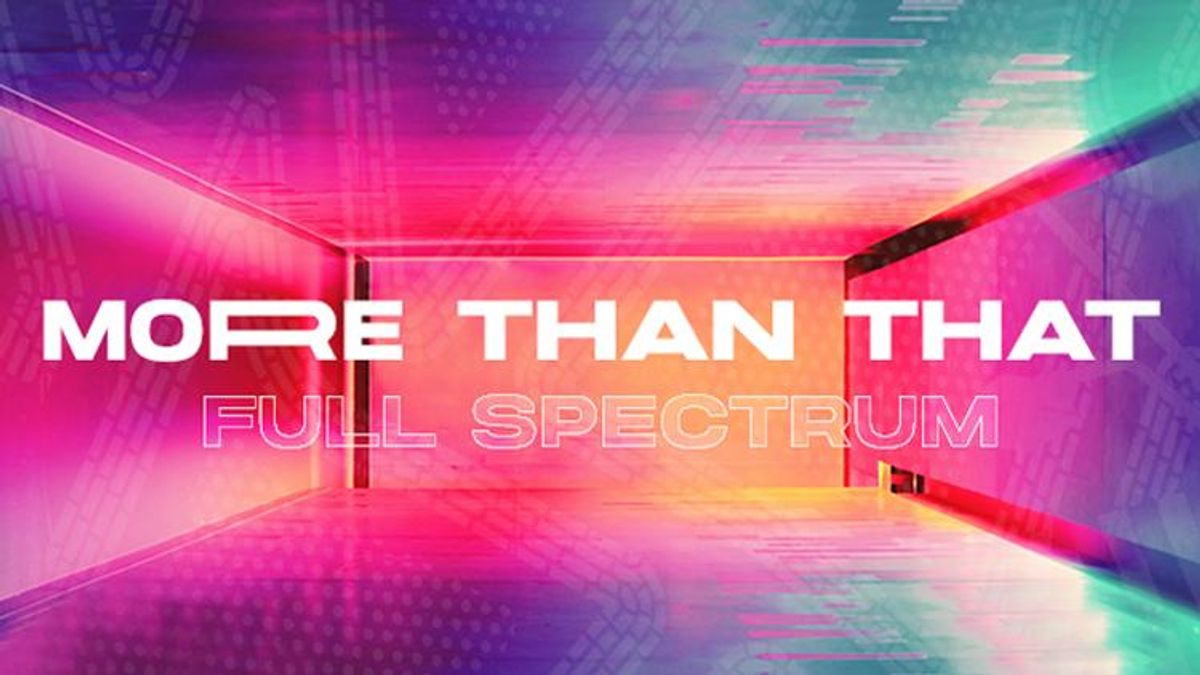 More Than That - Full Spectrum 