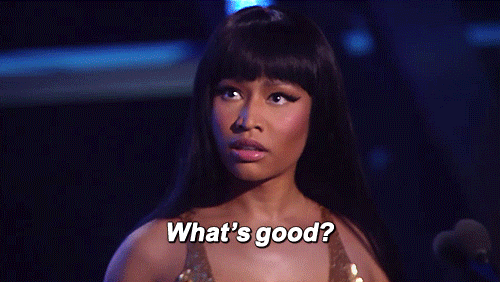 nick minaj what's good gif