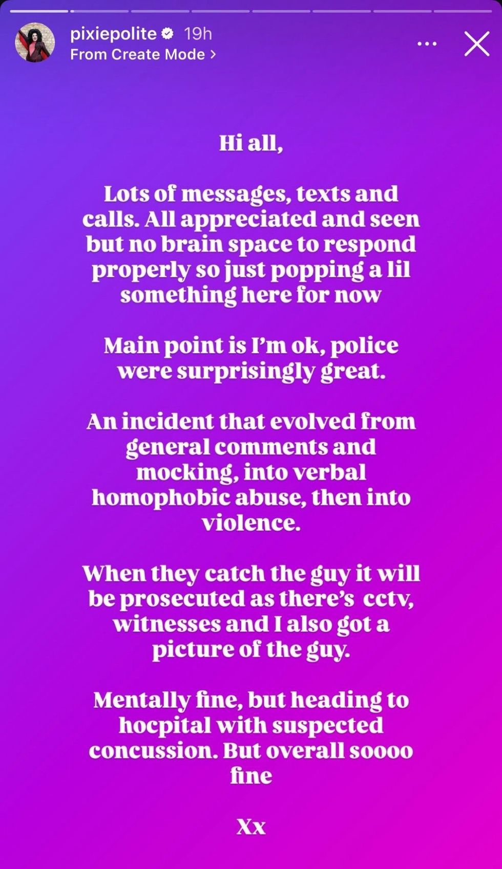 RuPaul's Drag Race UK star \u200bPixie Polite reveals she was the victim of a homophobic attack in posts shared via Instagram stories