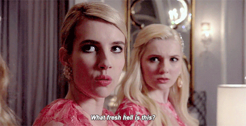 scream queens what fresh hell is this gif