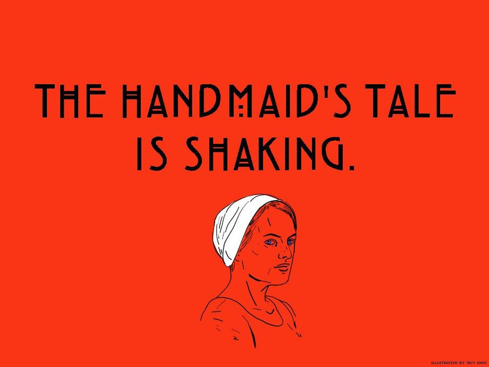 The Handmaid's Tale is shaking.