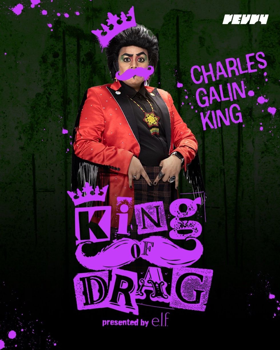 \u200bCharles Galin King on \u200bKing of Drag\u200b