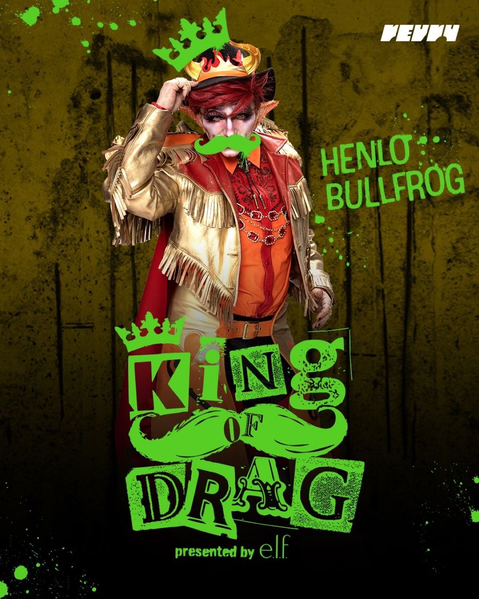 \u200bHenlo Bullfrog on \u200bKing of Drag\u200b