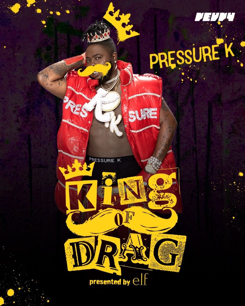 \u200bPressure K on \u200bKing of Drag\u200b