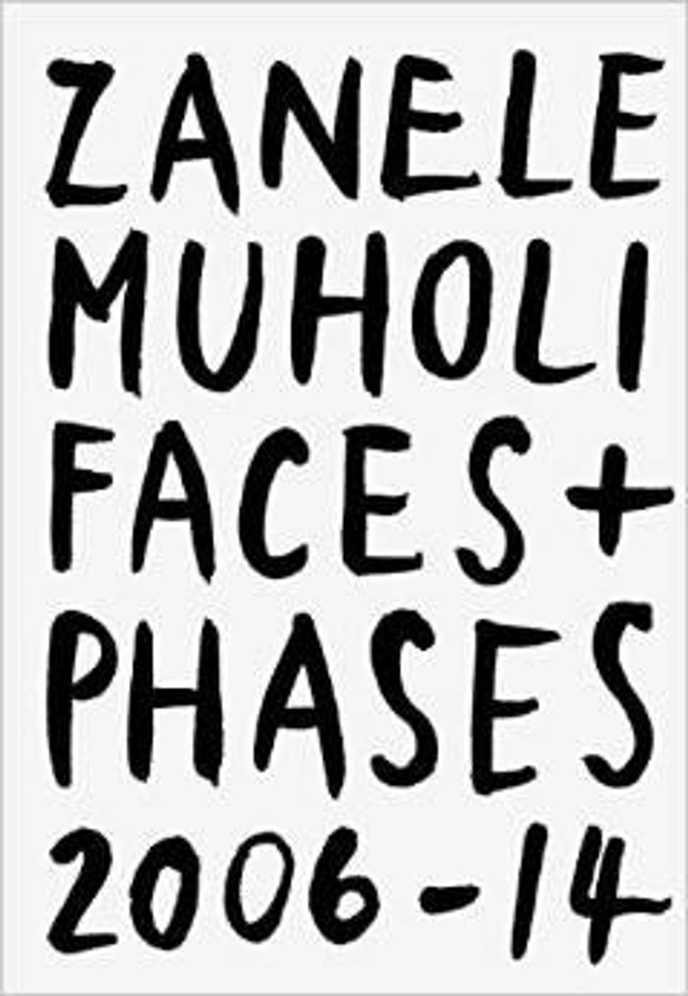 Zanele Muholi: Faces and Phases