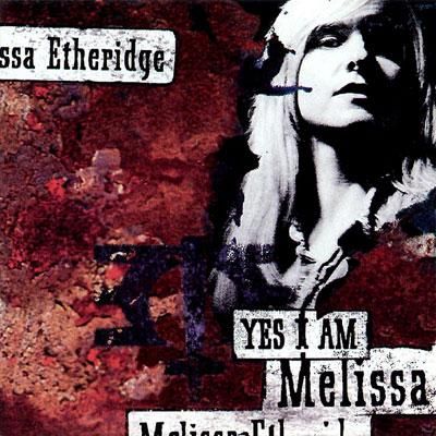 41. Melissa Etheridge, 'Yes I Am,' 1993