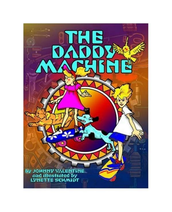 The Daddy Machine, by Johnny Valentine