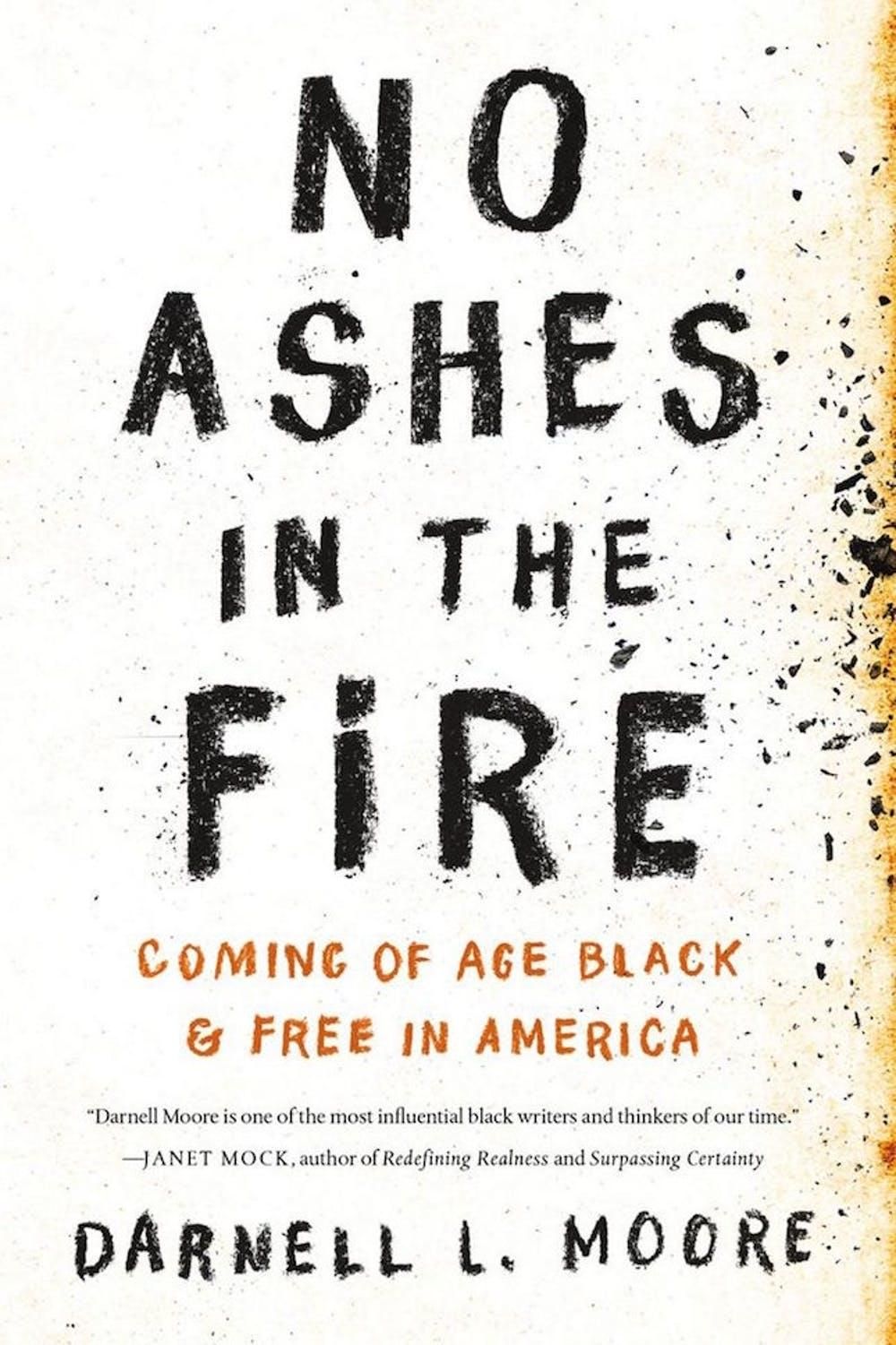 3. No Ashes in the Fire by Darnell Moore