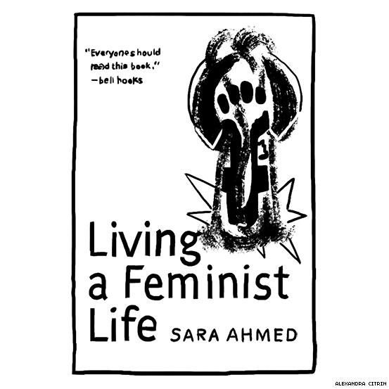 4. "Living a Feminist Life" by Sara Ahmed